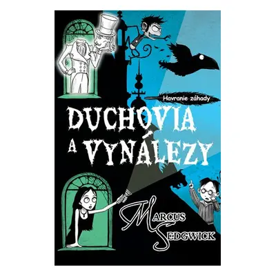 Duchovia a vynálezy - Marcus Sedgwick