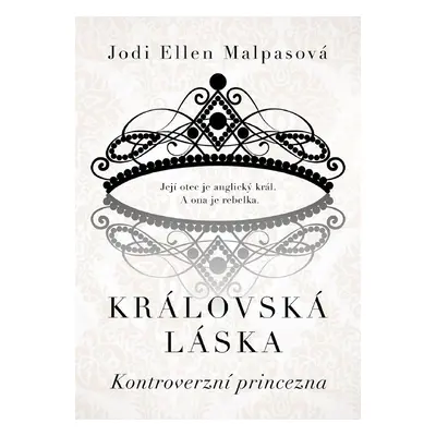 Královská láska 1 - Kontroverzní princezna - Jodi Ellen Malpas