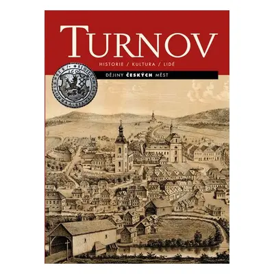 Turnov - Dějiny českých měst - Jaroslav Kříž