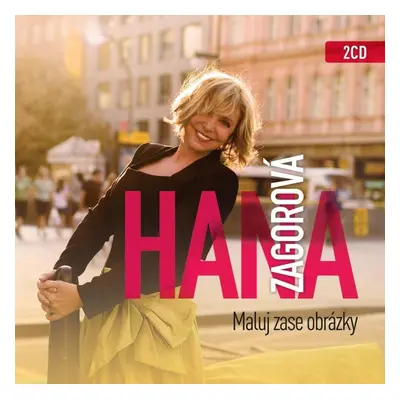 Hana Zagorová: Maluj zase obrázky - kolekce 2 CD - Hana Zagorová