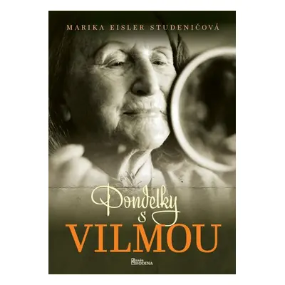 Pondelky s Vilmou - Marika Studeničová