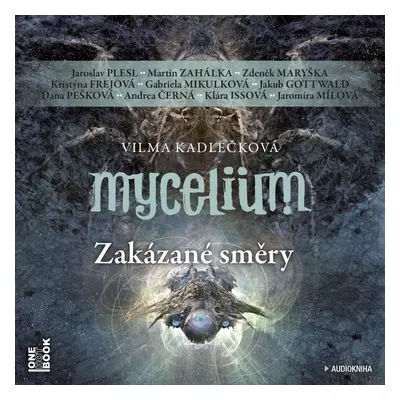 Mycelium VII - Zakázané směry - 3 CDmp3 - Vilma Kadlečková