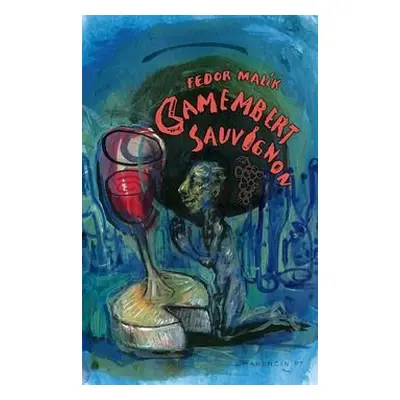 Camembert Sauvignon - Fedor Malík