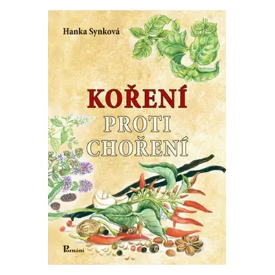 Koření proti choření - Hanka Synková