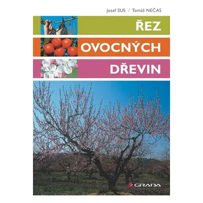 Řez ovocných dřevin - Tomáš Nečas