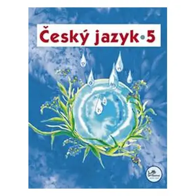 Český jazyk 5 - 5. ročník - Hana Mikulenková