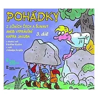 Pohádky z Jižních Čech a Šumavy aneb Vyprávění kapra Jakuba 3 - CD - Bára Stluková