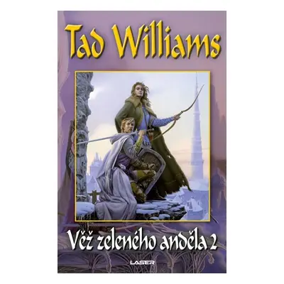 Věž zeleného anděla - 2. část - Tad Williams