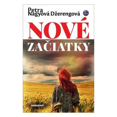 Nové začiatky - Petra Nagyová-Džerengová