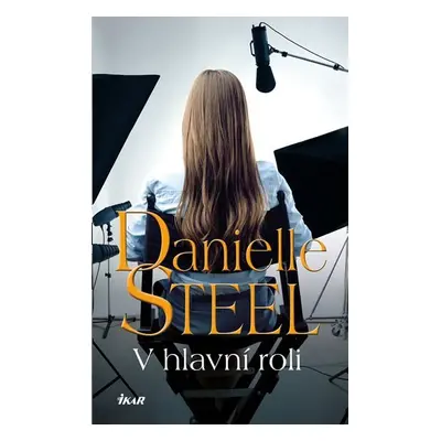 V hlavní roli - Danielle Steel