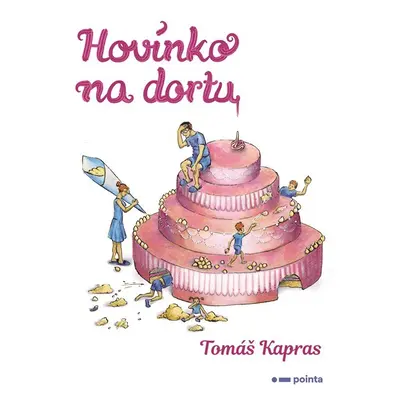 Hovínko na dortu - Tomáš Kapras