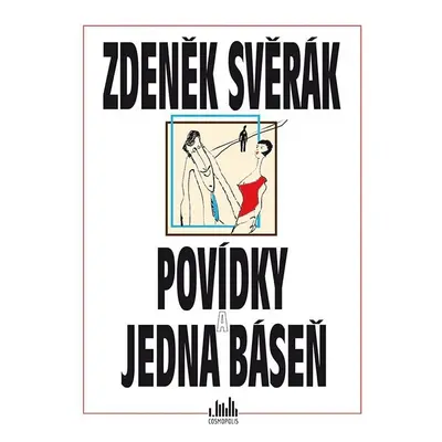 Povídky a jedna báseň - Zdeněk Svěrák