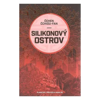 Silikonový ostrov - Čchen Čchiou-fan