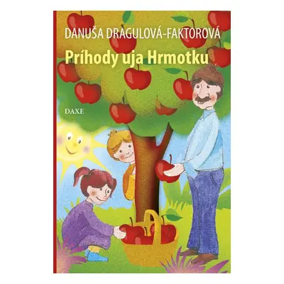 Príhody uja Hrmotku - Danuša Dargulová-Faktorová