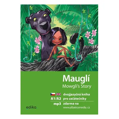 Mauglí / Mowgli´s Story + mp3 zdarma, 2. vydání - Dana Olšovská