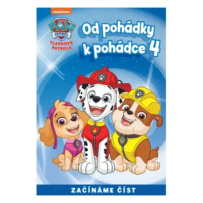 Od pohádky k pohádce – Tlapková patrola 4 - kolektiv.