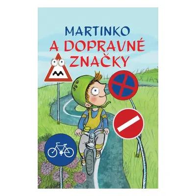 Martinko a dopravné značky