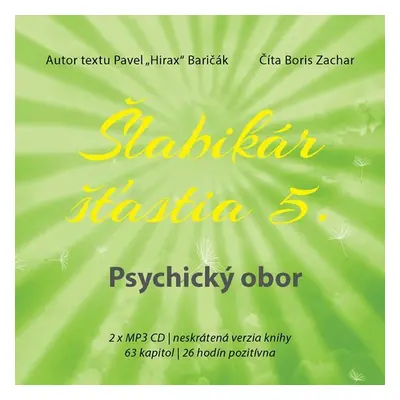 Šlabikár šťastia 5 - Psychický obor - 2 CDmp3 (Číta Boris Zachar) - Pavel Baričák