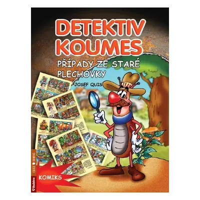 Detektiv Koumes - Případy ze staré plechovky - Josef Quis