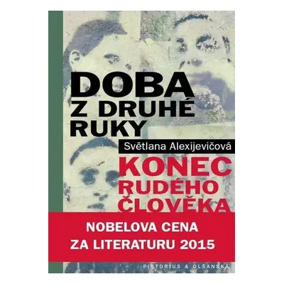 Doba z druhé ruky - Konec rudého člověka, 3. vydání - Světlana Alexijevičová