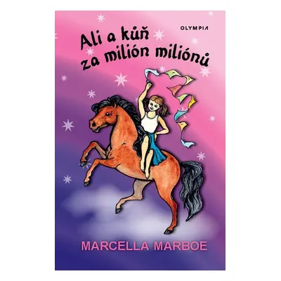 Ali a kůň za milión miliónů - Marcella Marboe-Hrabincová