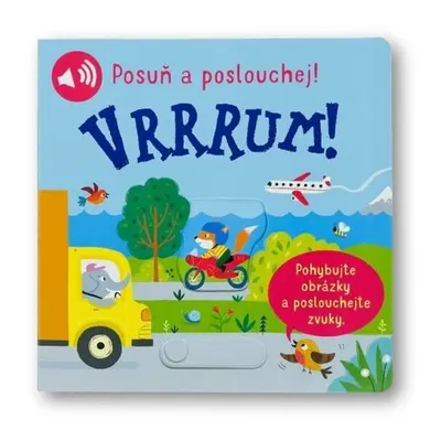 Vrrrum! Posuň a poslouchej! - Ailie Busby