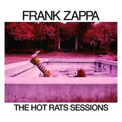 Frank Zappa: The Hot Rats - 6 CD/ limited - Frank Zappa