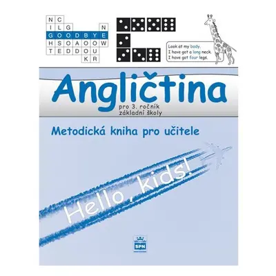 Angličtina pro 3.ročník základní školy - Metodická kniha pro učitele - Marie Zahálková