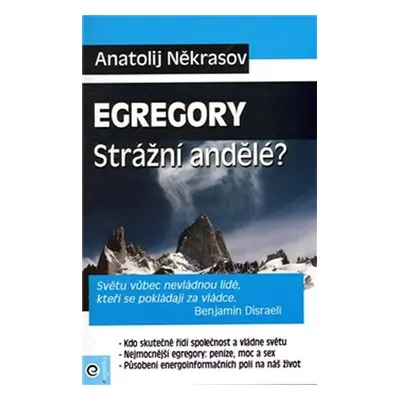 Egregory Strážní andělé? - Anatolij Někrasov