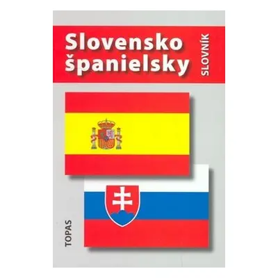 Slovensko-španielsky a španielsko-slovenský slovník - Tatiana Kotuliaková