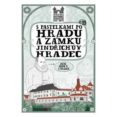 S pastelkami po hradu a zámku Jindřichův Hradec - Eva Chupíková