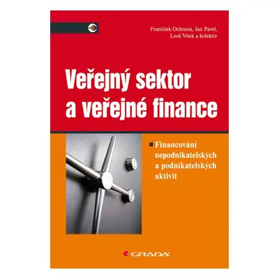 Veřejný sektor a veřejné finance - František Ochrana