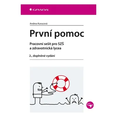 První pomoc - pracovní sešit pro SZŠ a zdravotnická lycea, 2. dopl. vyd. - Andrea Kurucová