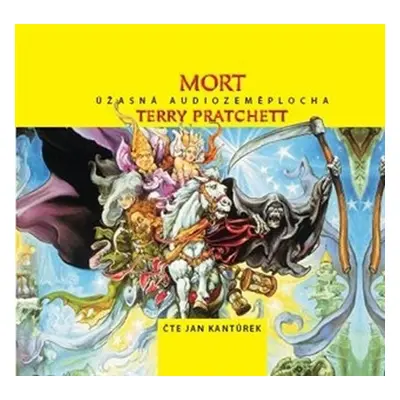 Mort - Audio CD (čte Jan Kantůrek) - Terry Pratchett