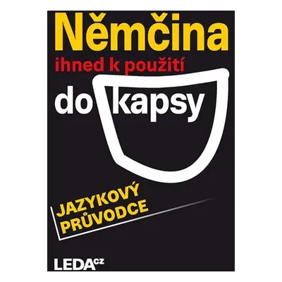 Němčina ihned k použití do kapsy - jazykový průvodce - Veronika Bendová