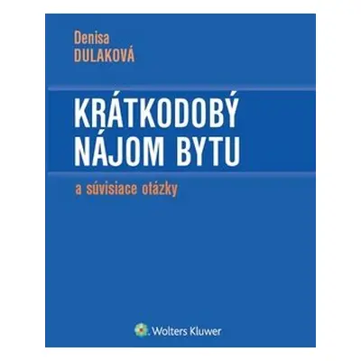 Krátkodobý nájom bytu - Denisa Dulaková