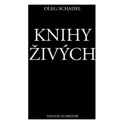 Knihy Živých - Oleg Schadel