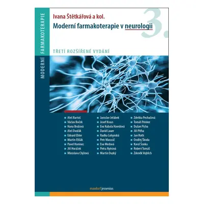 Moderní farmakoterapie v neurologii, 3. vydání - Ivana Štětkářová