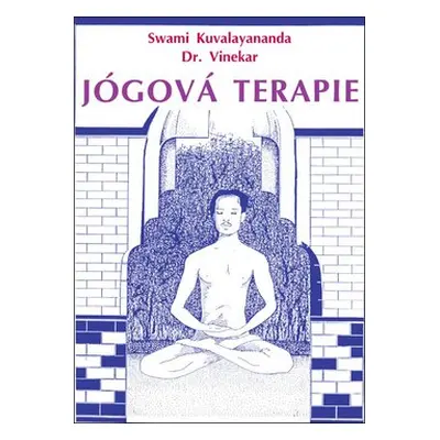 Jógová terapie - Swami Kuvalayananda