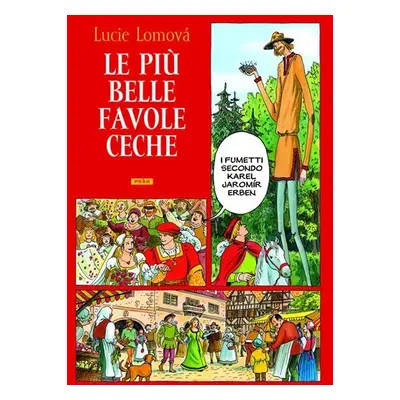 Le Piú belle favole Ceche / Zlaté české pohádky (italsky) - Lucie Lomová