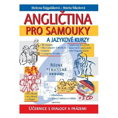 Angličtina pro samouky a jazykové kurzy + CD, 1. vydání - Helena Šajgalíková