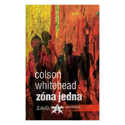 Zóna Jedna - Colson Whitehead