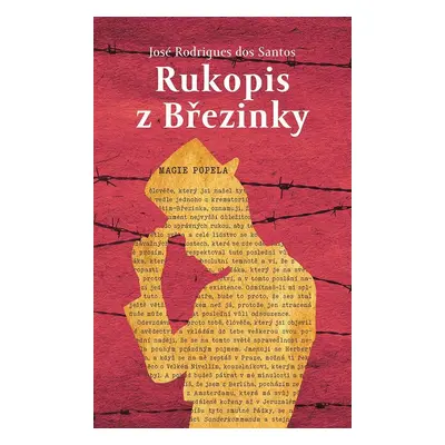 Rukopis z Březinky - José Rodrigues Dos Santos