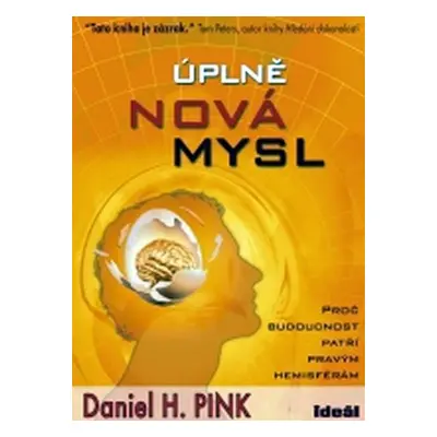 Úplně nová mysl - Daniel H. Pink