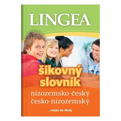 Nizozemsko-český, česko-nizozemský šikovný slovník...… nejen do školy - kolektiv autorů