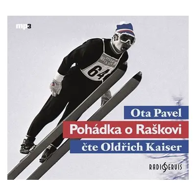 Pohádka o Raškovi - 2 CD (Čte Oldřich Kaiser) - Ota Pavel