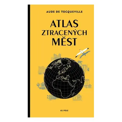 Atlas ztracených měst - Aude de Tocqueville