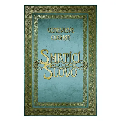 Smrtící slovo - Genevieve Cogman