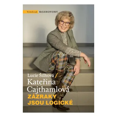 Zázraky jsou logické - Kateřina Cajthamlová