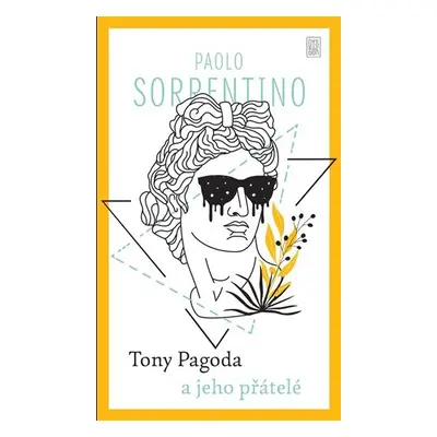 Tony Pagoda a jeho přátelé - Paolo Sorrentino